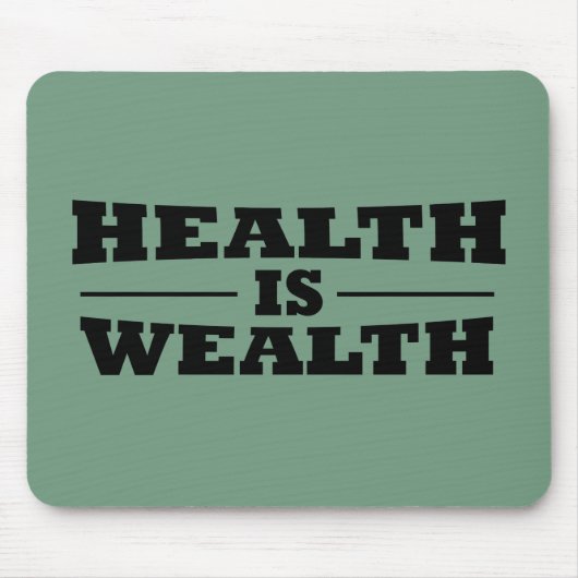 Gezondheid is rijkdom muismat (Voorkant)