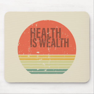 Gezondheid is rijkdom  muismat