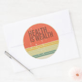 Gezondheid is rijkdom  ronde sticker (Envelop)