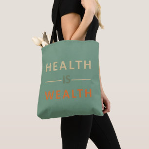 gezondheid is rijkdom tote bag