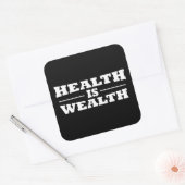 gezondheid is rijkdom vierkante sticker (Envelop)