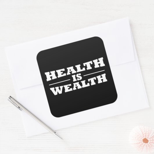 gezondheid is rijkdom vierkante sticker (Envelop)