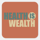 Gezondheid is rijkdom vierkante sticker (Voorkant)
