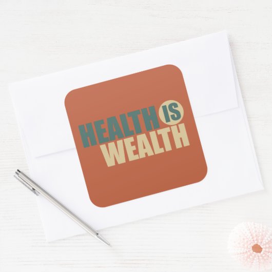 Gezondheid is rijkdom vierkante sticker (Envelop)
