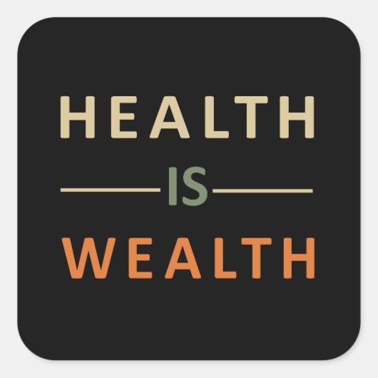 gezondheid is rijkdom vierkante sticker (Voorkant)