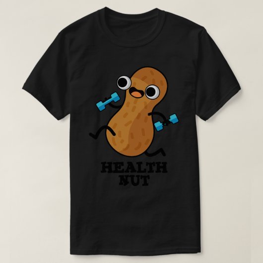 Gezondheid Nut Grappige Oefening Peanut Pun 1 T-shirt (Design voorkant)