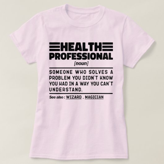 Gezondheid Professionele zelfstandig naamwoord def T-shirt (Design voorkant)