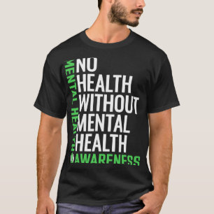 Gezondheid Strijd Het Stigma Geestelijke Gezondhei T-shirt