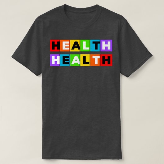 Gezondheid T-shirt (Design voorkant)