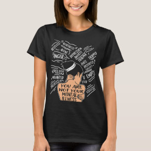 Gezondheid voor vrouwen Je bent niet je geesteszie T-shirt