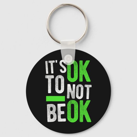 Gezondheid Zelfmoord Bewustzijn Gift Het is oké om Sleutelhanger (Voorkant)