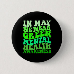Gezondheidsbewustzijn in mei dragen we groene ment ronde button 5,7 cm