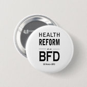 Gezondheidshervorming is een BFD Ronde Button 5,7 Cm (Voorkant /achterkant)