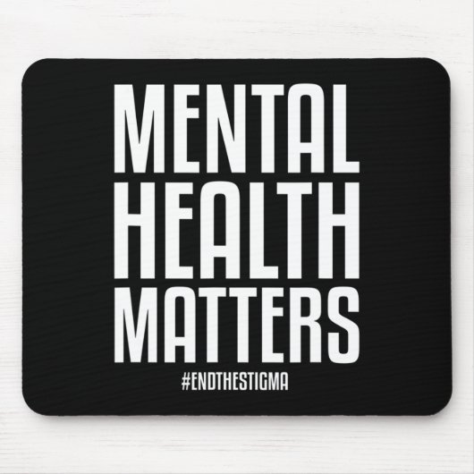 Gezondheidsproblemen Eindigen het stigma Mental He Muismat (Voorkant)