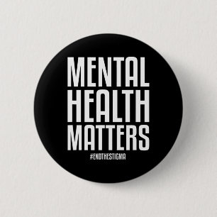 Gezondheidsproblemen Eindigen het stigma Mental He Ronde Button 5,7 Cm