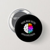 Gezondheidsproblemen Happy End Stigma Awareness Gr Ronde Button 5,7 Cm (Voorkant /achterkant)