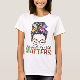 Gezondheidsproblemen Hersenziekte Geestelijke gezo T-shirt