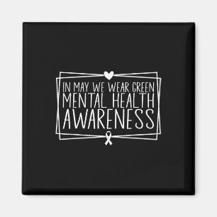 Gezondheidsproblemen We Draag Green Mental Health Magneet