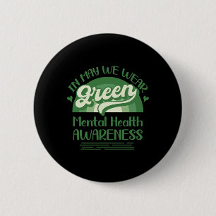 Gezondheidsproblemen We Draag Green Mental Health  Ronde Button 5,7 Cm
