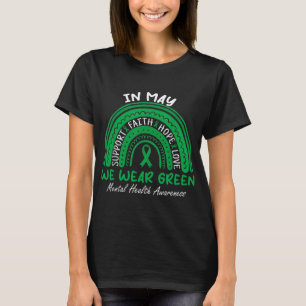 Gezondheidsproblemen We Draag Green Mental Health T-shirt