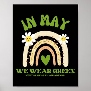 Gezondheidsproblemen We dragen groen Geestelijke g Poster