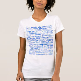 Gezondheidstekst T-Shirt Multi Language - Uw kleur