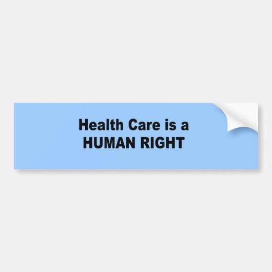 Gezondheidszorg is een mensenrecht bumpersticker (Voorkant)