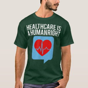 Gezondheidszorg is een politiek beleid voor gelijk t-shirt