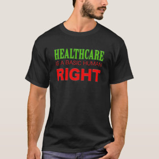 Gezondheidszorg is een recht! Achtergrond aanpasse T-shirt