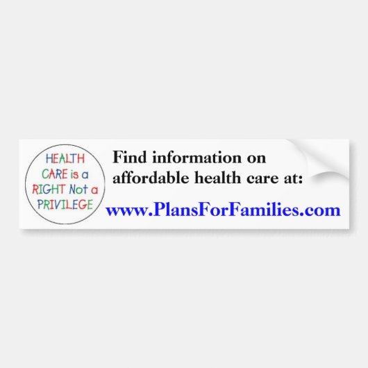 Gezondheidszorg is een recht niet een voorrecht bumpersticker (Voorkant)