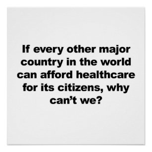 Gezondheidszorg, waarom niet? Protest Sign. Poster