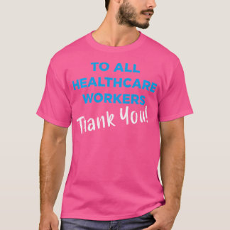 Gezondheidszorgmedewerkers Bedankt Verpleegkundige T-shirt
