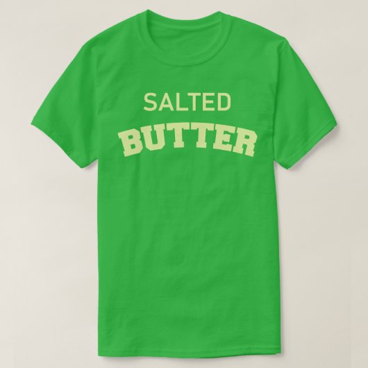 gezouten boter t-shirt (Design voorkant)