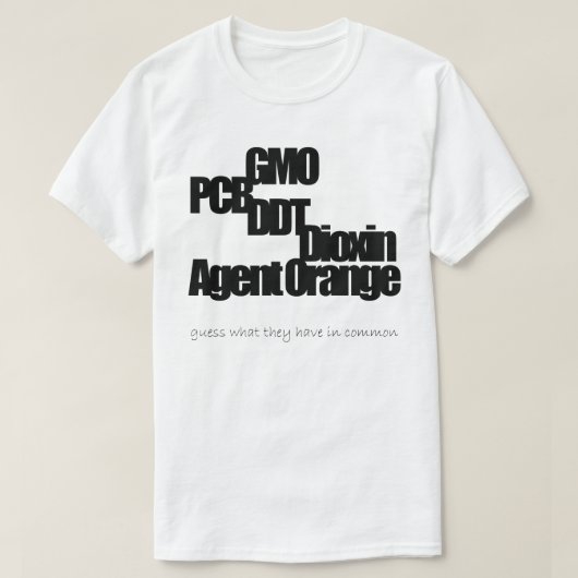 GGO, PCB, DDT, dioxine, Sinaasappel van het agens T-shirt (Design voorkant)