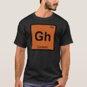 Gh - Goulash Chemistry Periodic Table Symbol T-shirt (Voorkant)