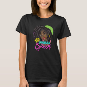Ghana Ghanaian West Africa Proud Princess Queen Me T-shirt