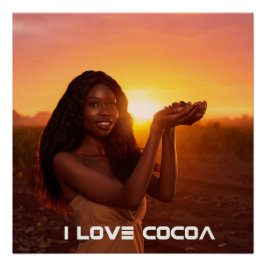 GHANA - IK HOU VAN COCOA PERFECT POSTER