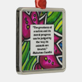 Ghandi animal quote metalen ornament (Rechts)