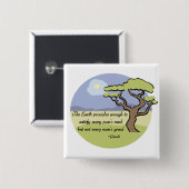 Ghandi Earth quote-toets Vierkante Button 5,1 Cm (Voorkant /achterkant)