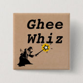 Ghee Whiz Button (Voorkant)