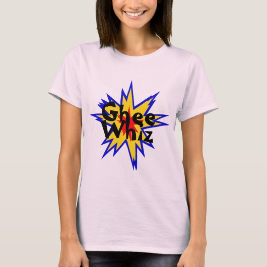 Ghee Whiz T-Shirt (Voorkant)