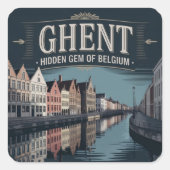 Ghent – Hidden Gem of Belgium Vierkante Sticker (Voorkant)