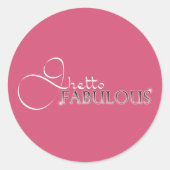 Ghetto Fabulous Ronde Sticker (Voorkant)