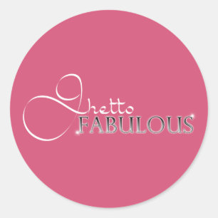 Ghetto Fabulous Ronde Sticker