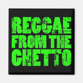 Ghetto Reggae Magnet (Voorkant)