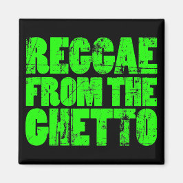 Ghetto Reggae Magnet
