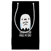 Ghost Ahead maakt mijn dag grappig Ghost Pun Dark  Klein Cadeauzakje (Voorkant)