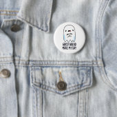 Ghost Ahead Make My Day Grappig Ghost Pun Ronde Button 5,7 Cm (In situ)