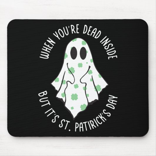 Ghost als je dood bent binnen, maar het is St. Pat Muismat (Voorkant)