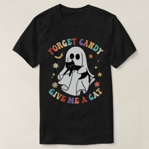 Ghost Black Cat Vergeet Snoep Geef Me Cat Hallowee T-shirt
